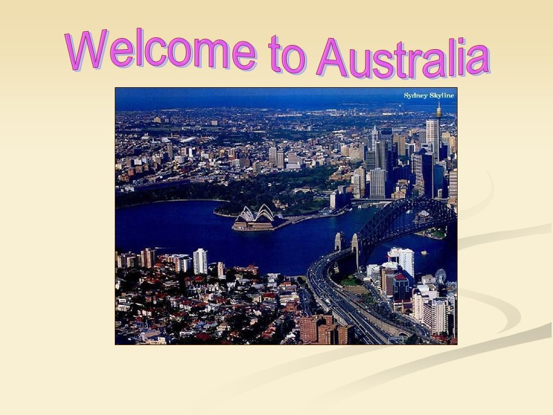 Welcome to Australia